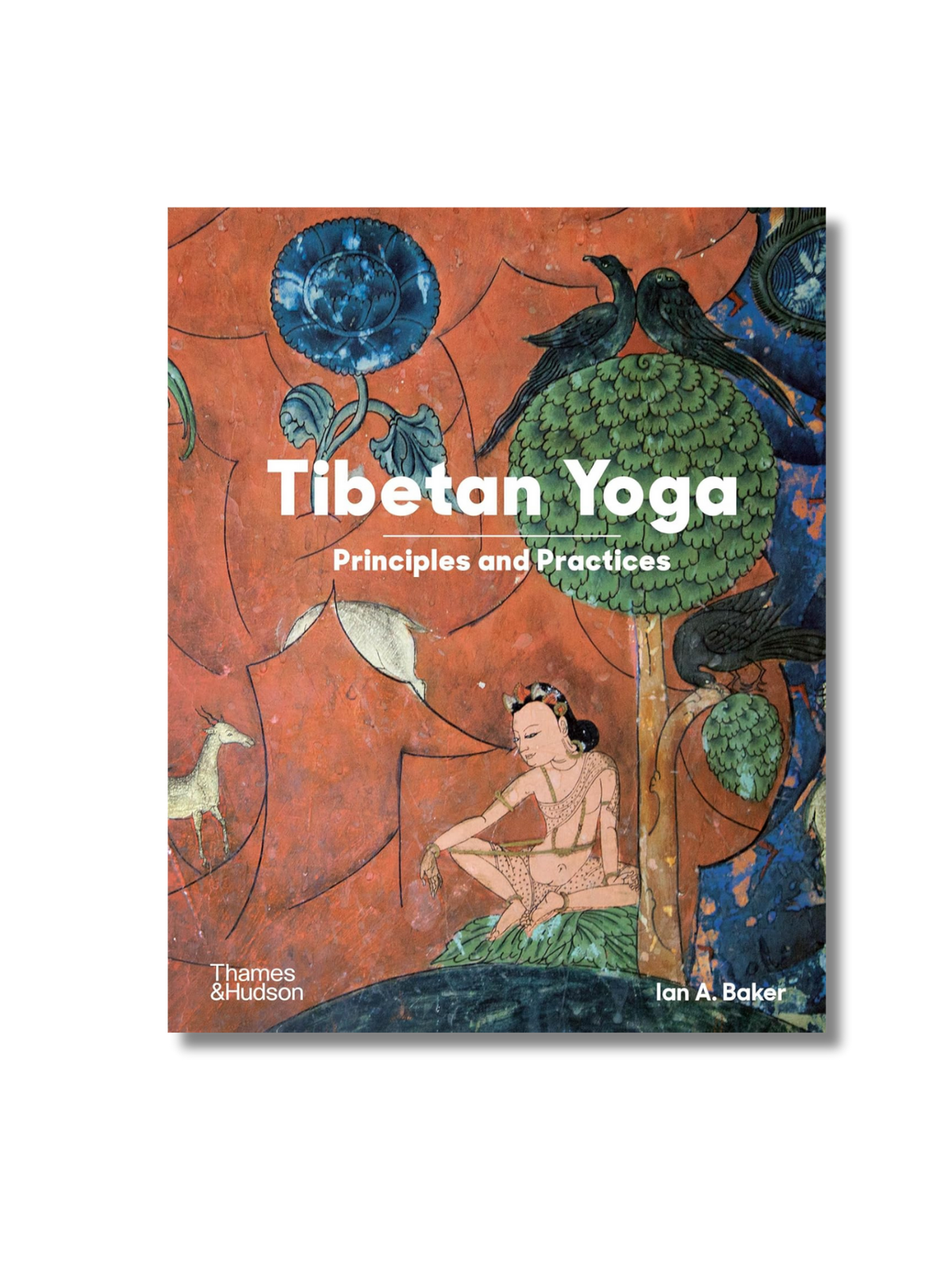 Tibetan Yoga: Principles And Practices