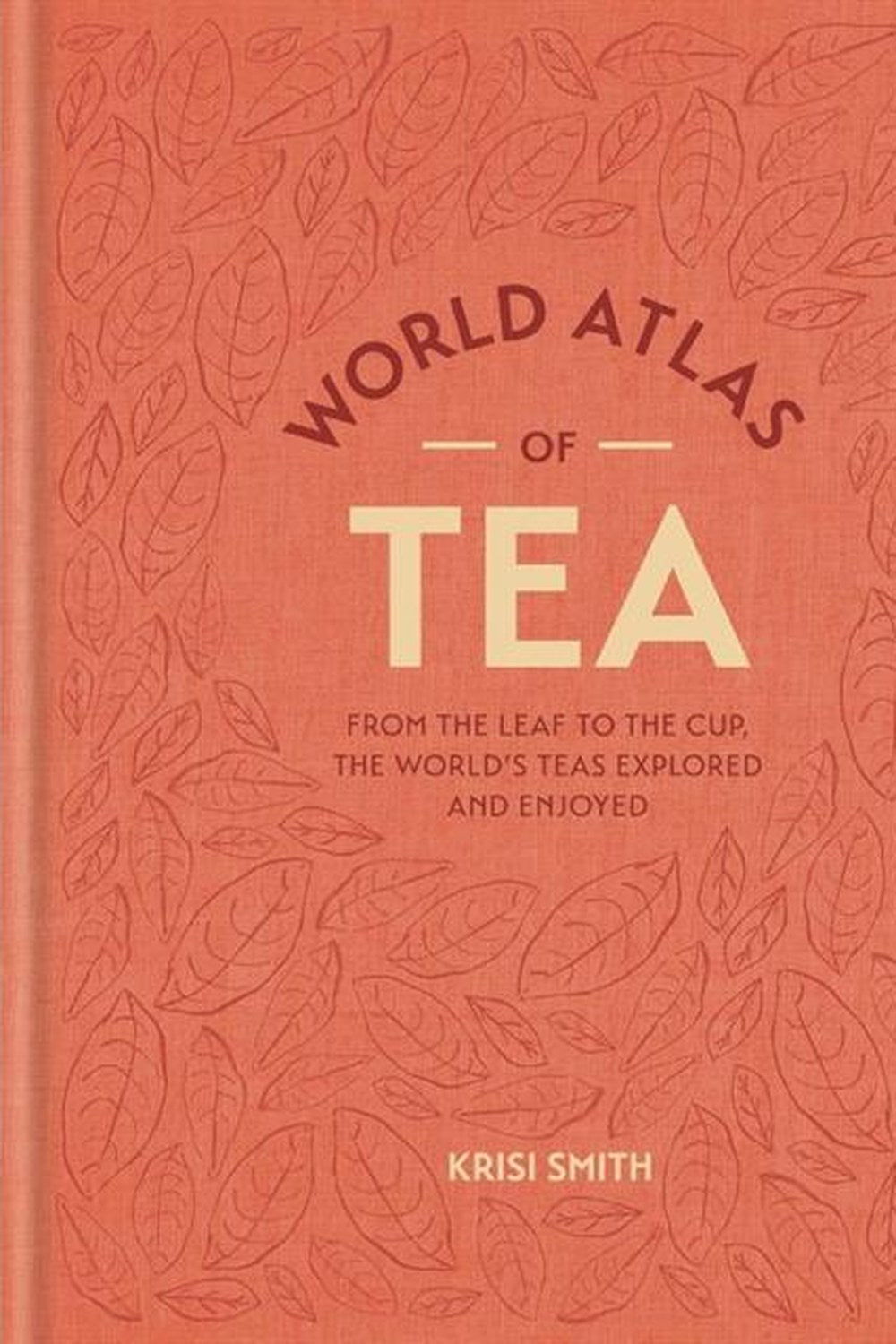 World Atlas Of Tea - 0