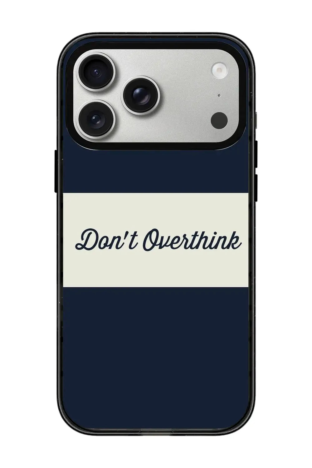 Don't Overthink Power Kılıf, Iphone 17 Pro Max - 0