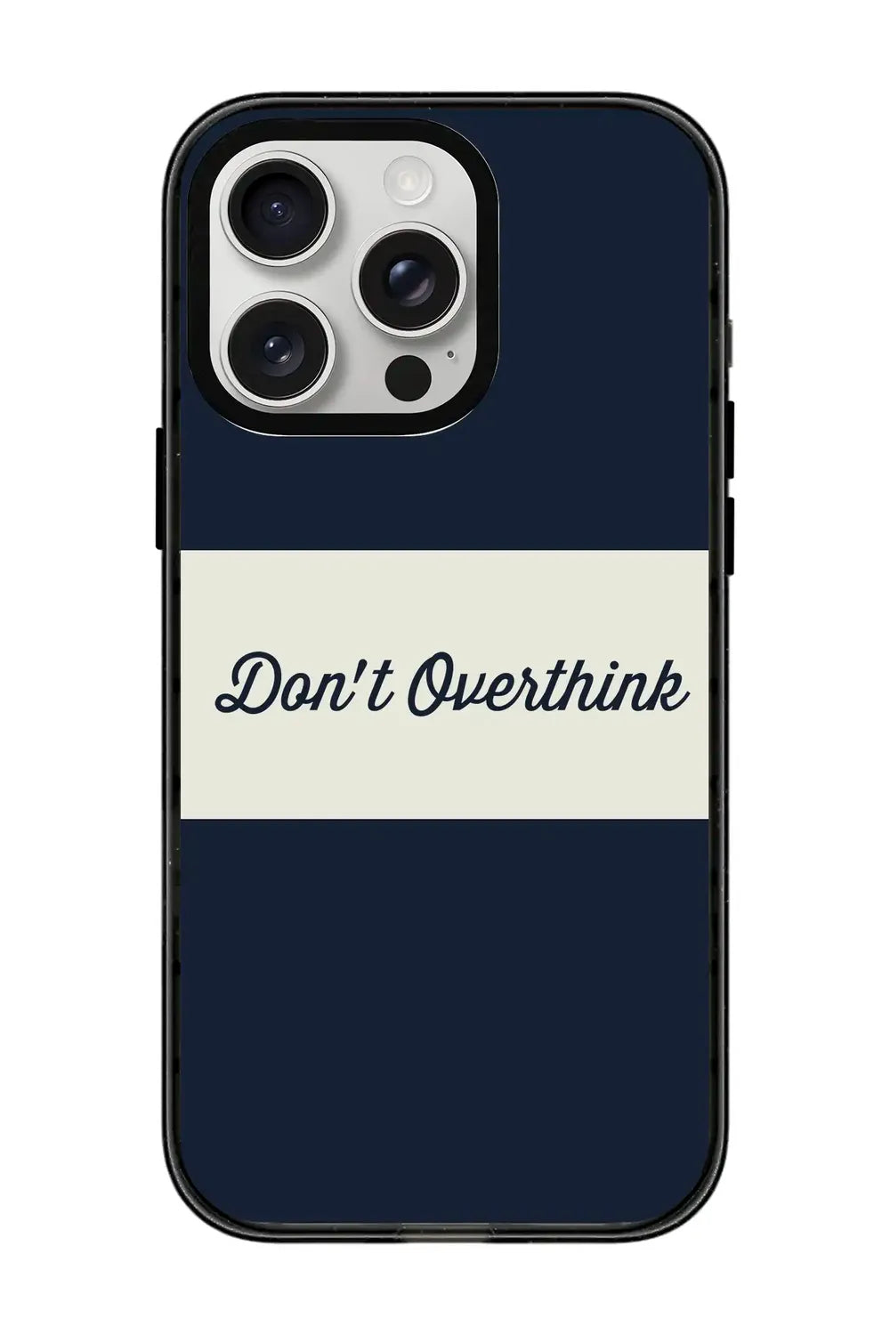 Don't Overthink Power Kılıf, Iphone 16 Pro Max - 0