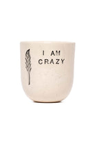 Feeling Good Inside-“ I Am Crazy” Mood Mug-Bardak-1-roqelvaxirum.shop