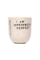 Feeling Good Inside-“ I Am Imperfectly Perfect ” Mood Mug-Bardak-1-roqelvaxirum.shop